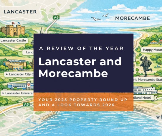 Your 2025 Property Round Up for the Lancaster and Morecambe Housing Market